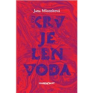 Krv je len voda - Jana Micenková