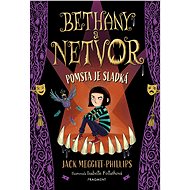 Bethany a netvor - Pomsta je sladká - Jack Meggitt-Phillips