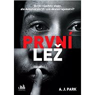 The first lie - A.J. Park