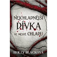 Nejchladnější dívka ve městě chladu - Holly Black