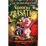 Vánoční prasátko - J. K. Rowlingová
