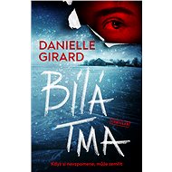 Bílá tma - Danielle Girard
