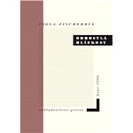 Odrostlá blízkost - Viola Fischerová