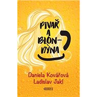 Pivař a Blondýna - Daniela Kovářová