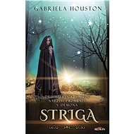 Striga - Gabriela Houston