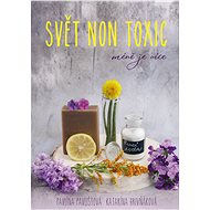 Svět non toxic - Katarína Hrivňáková