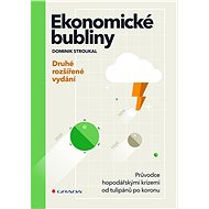 Economic Bubbles - second expanded edition - Dominik Stroukal