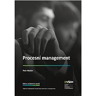 Procesní management - PhDr. Ing. Petr Mašín Ph.D.