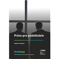 Právo pro podnikatele - JUDr. Mgr. Barbora Vlachová Ph.D.