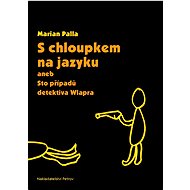S chloupkem na jazyku - Marian Palla