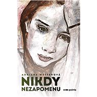 I will never forget - Adriana Wetterová