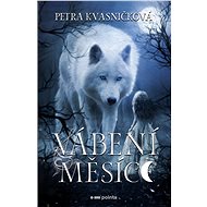 Vábení měsíce - Petra Kvasničková