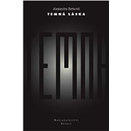 Temná láska - Alexandra Berková
