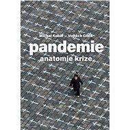 Pandemie: anatomie krize - Michal Kubal
