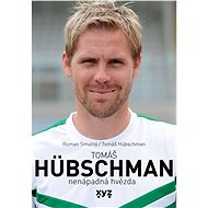 Tomáš Hübschman: nenápadná hvězda - Roman Smutný