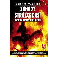 Záhady strážce duší - Arnošt Vašíček