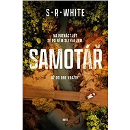 Samotář - S. R. White