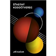 Šťastný kosočtverec - Jiří Kačur