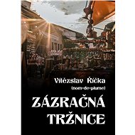 Zázračná tržnice - Vítězslav Říčka