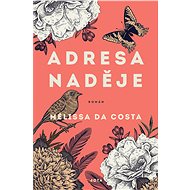 Adresa Naděje - Mélissa Da Costa