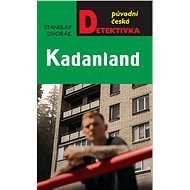 Kadanland - Stanislav Dvořák