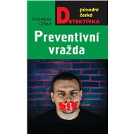 Preventive murder - Stanislav Češka