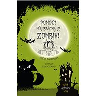 Pomoc! Můj brácha je zombík! - Collective