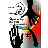 Štyri ruky života - Miroslav Búran