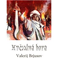 Hvězdná hora - Valerij J. Brjusov