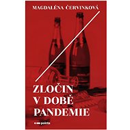 Zločin v době pandemie - Magdaléna Červinková