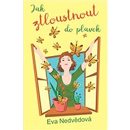 Jak ztloustnout do plavek - Eva Nedvědová