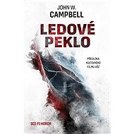 Ledové peklo - Jr. John W. Campbell