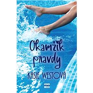Okamžik pravdy - Kasie Westová
