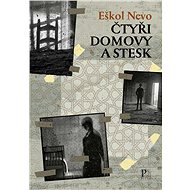 Čtyři domovy a stesk - Eškol Nevo