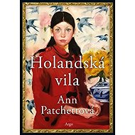 Holandská vila - Ann Patchett