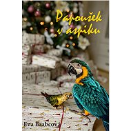 Papoušek v aspiku - Eva Brabcová
