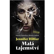 Malá tajemství - Jennifer Hillier