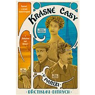 Krásné časy v Paříži - Břetislav Ditrych