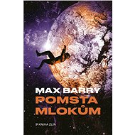 Pomsta mlokům - Max Barry