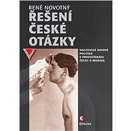 Řešení české otázky - René Novotný