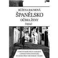 Španělsko očima ženy - Růžena Baumová