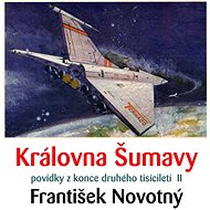Královna Šumavy - František Novotný