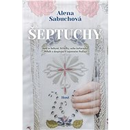 Šeptuchy - Alena Sabuchová