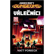 Minecraft - Válečníci - Matt Forbeck