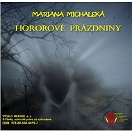 Hororové prázdniny - Mariana Michalská