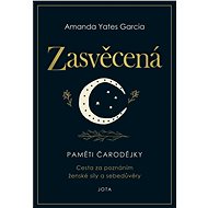 Zasvěcená - Amanda Yates Garcia
