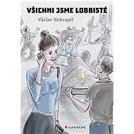We are all lobbyists - Václav Nekvapil