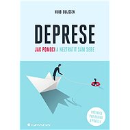 Depression - how to help and not lose yourself - Buijssen Huub