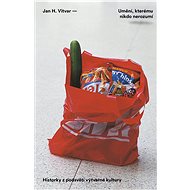 Umění, kterému nikdo nerozumí - Jan H. Vitvar