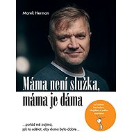 Mama is not a maid, Mama is a lady - Marek Herman